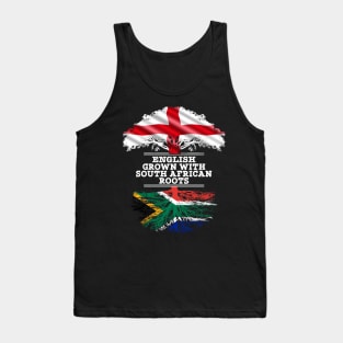 English Grown With South African Roots - Gift for South African With Roots From South Africa Tank Top